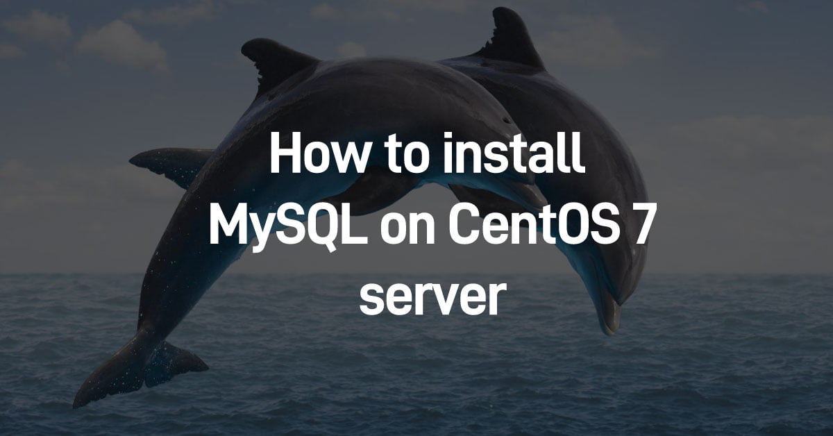 install-mysql-on-centos-7-server