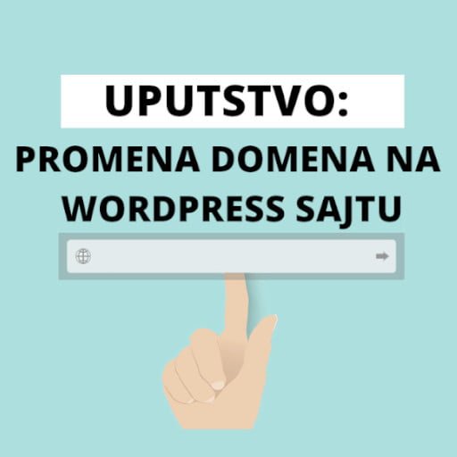 Uputstvo za promenu domena na WordPress sajtu